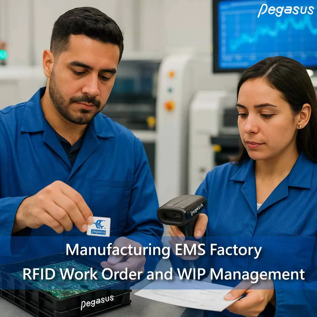 Manufacturing｜EMS Factory RFID Work Order and WIP Management